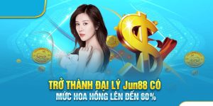 Đại lý Jun88 đem đến cho bạn cơ hội hợp tác với nhà cái uy tín