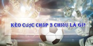 kèo chấp 3 cửa